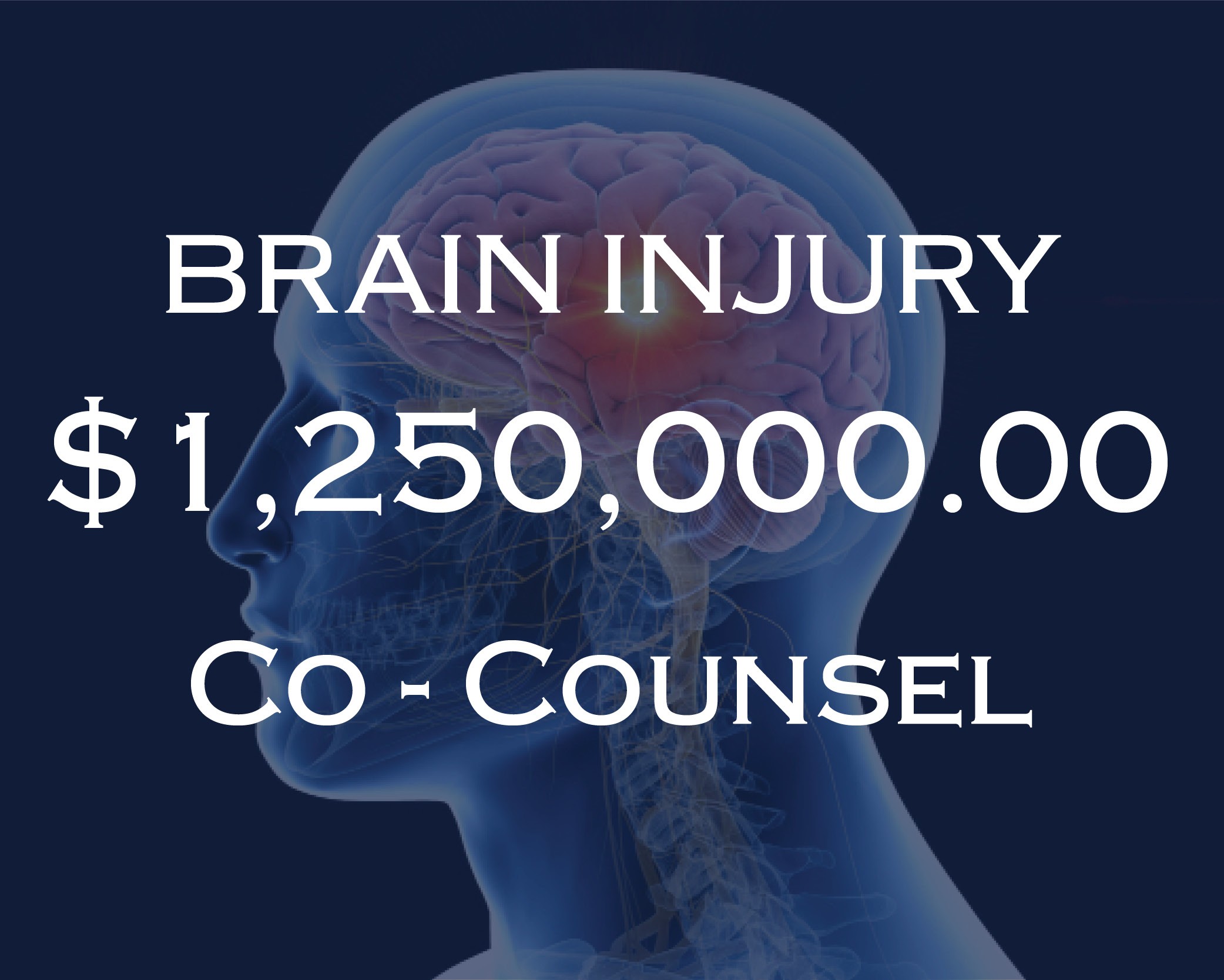 $1.25 Million Brain Injury - Co-Counsel